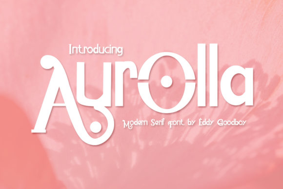 Aurolla: A Distinct Display Font for Modern Editorial Design