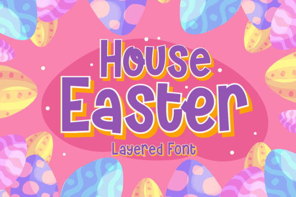 House Easter Font: A Playful Display Typeface for Business Branding