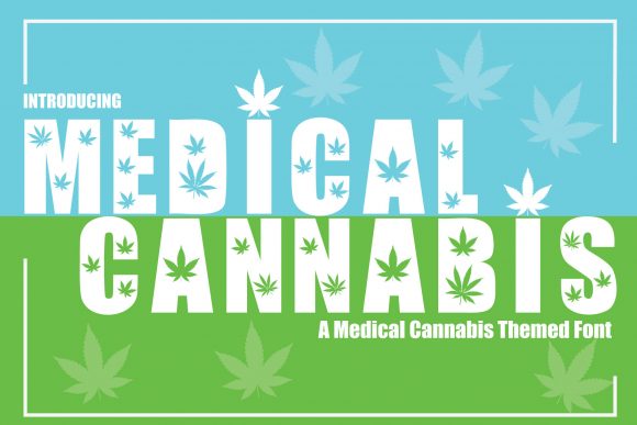 Medical Cannabis Font: A Bold Display Typeface for Business Branding